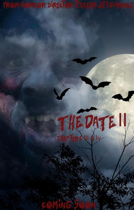 The Date II: Chapters III & IV — Official Poster